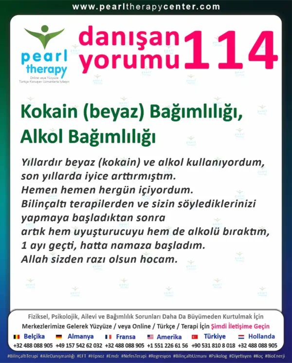 Kokain ve alkol bağımlılığından kurtulma terapisi sonrası uyuşturucu ve alkolü bıraktığını belirten Pearl Therapy danışan yorumu